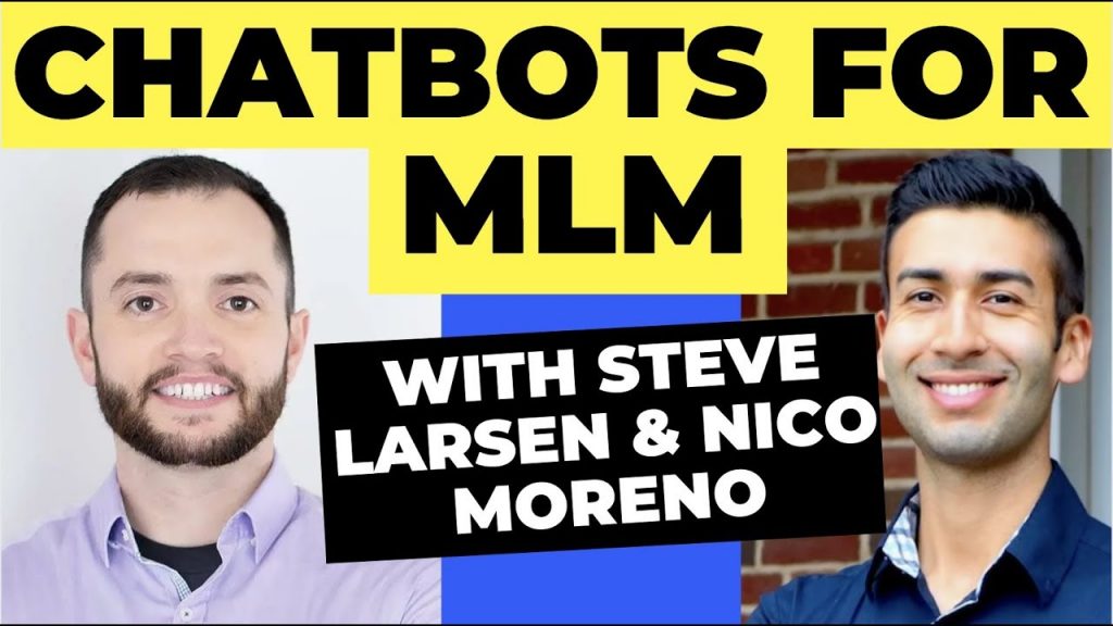 Steve Larsen – ChatBots For MLM
