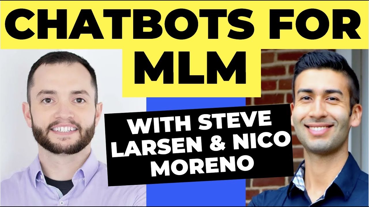 Steve Larsen – ChatBots For MLM