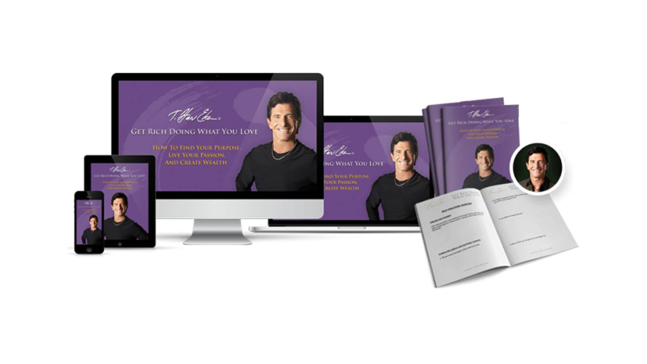 T. Harv Eker –  Get Rich Doing What You Love