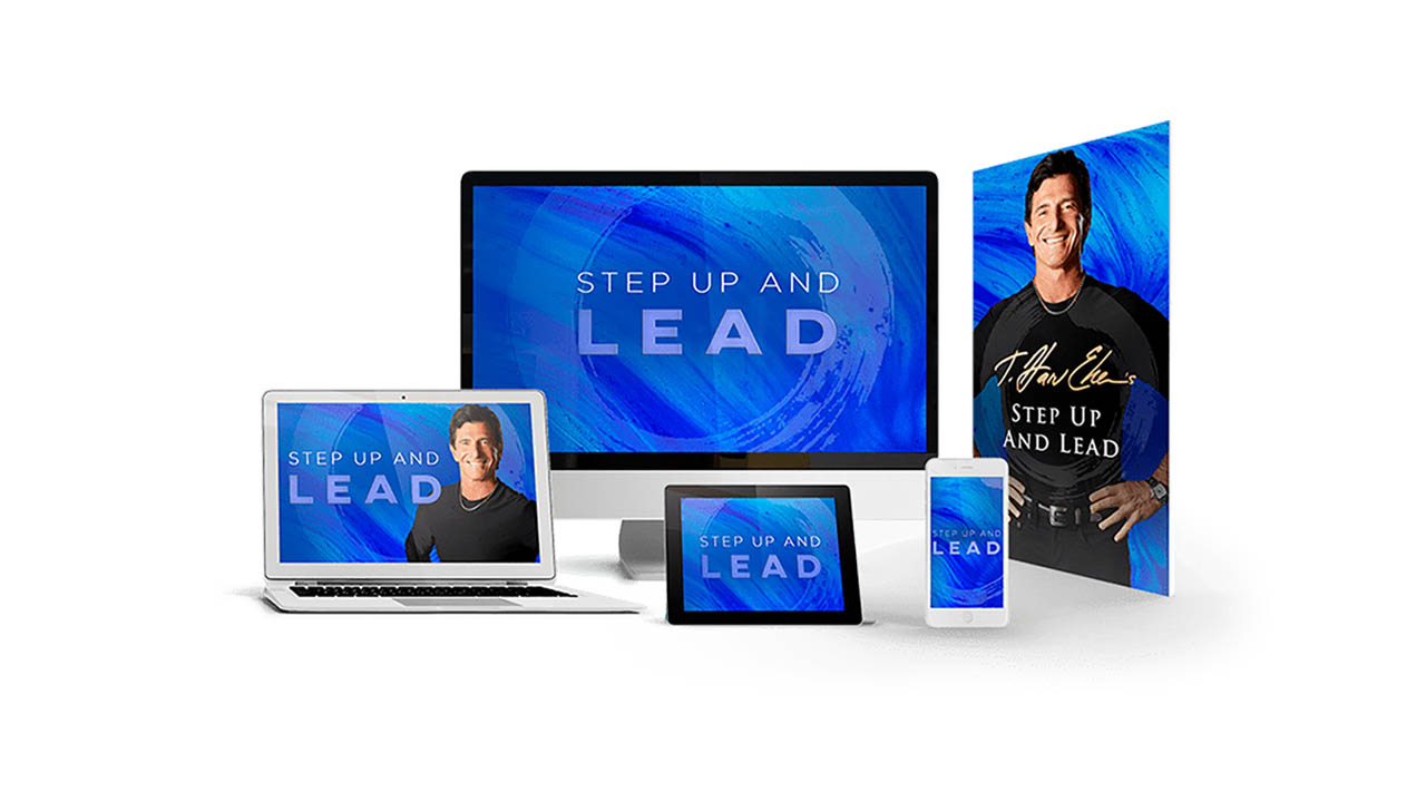 T. Harv Eker – Step Up And Lead
