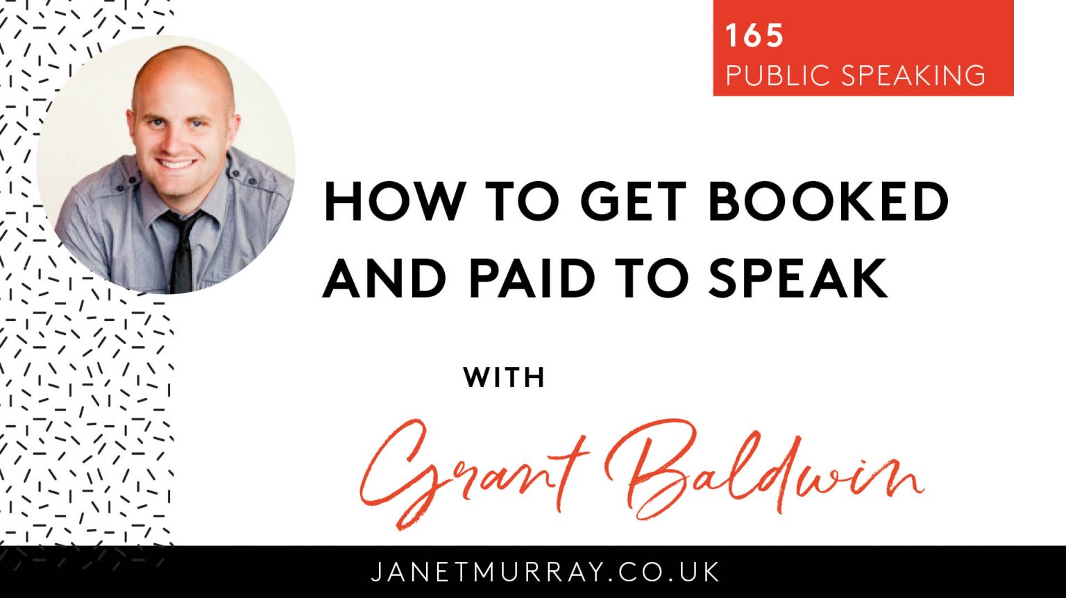 Grant Baldwin – Get Inside Booked & Paid to Speak