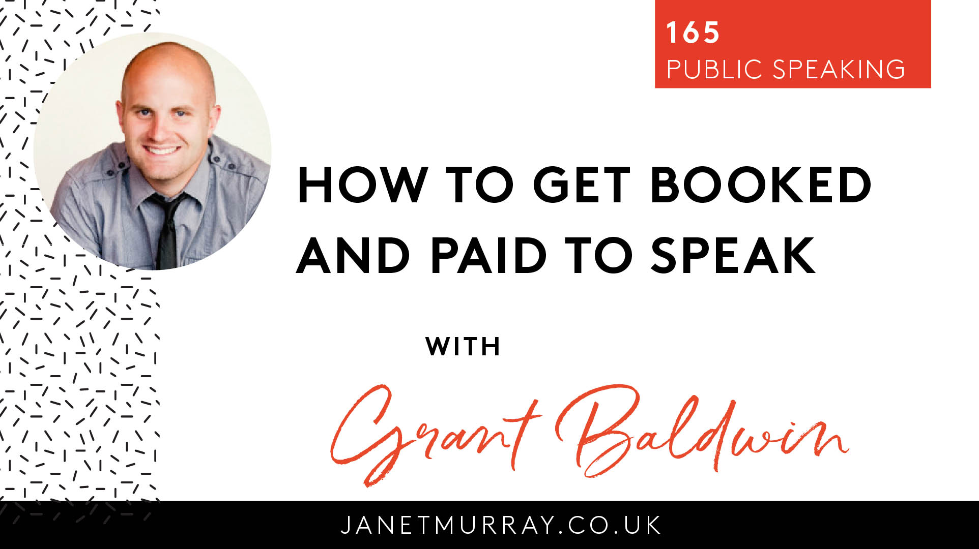 Grant Baldwin – Get Inside Booked & Paid to Speak