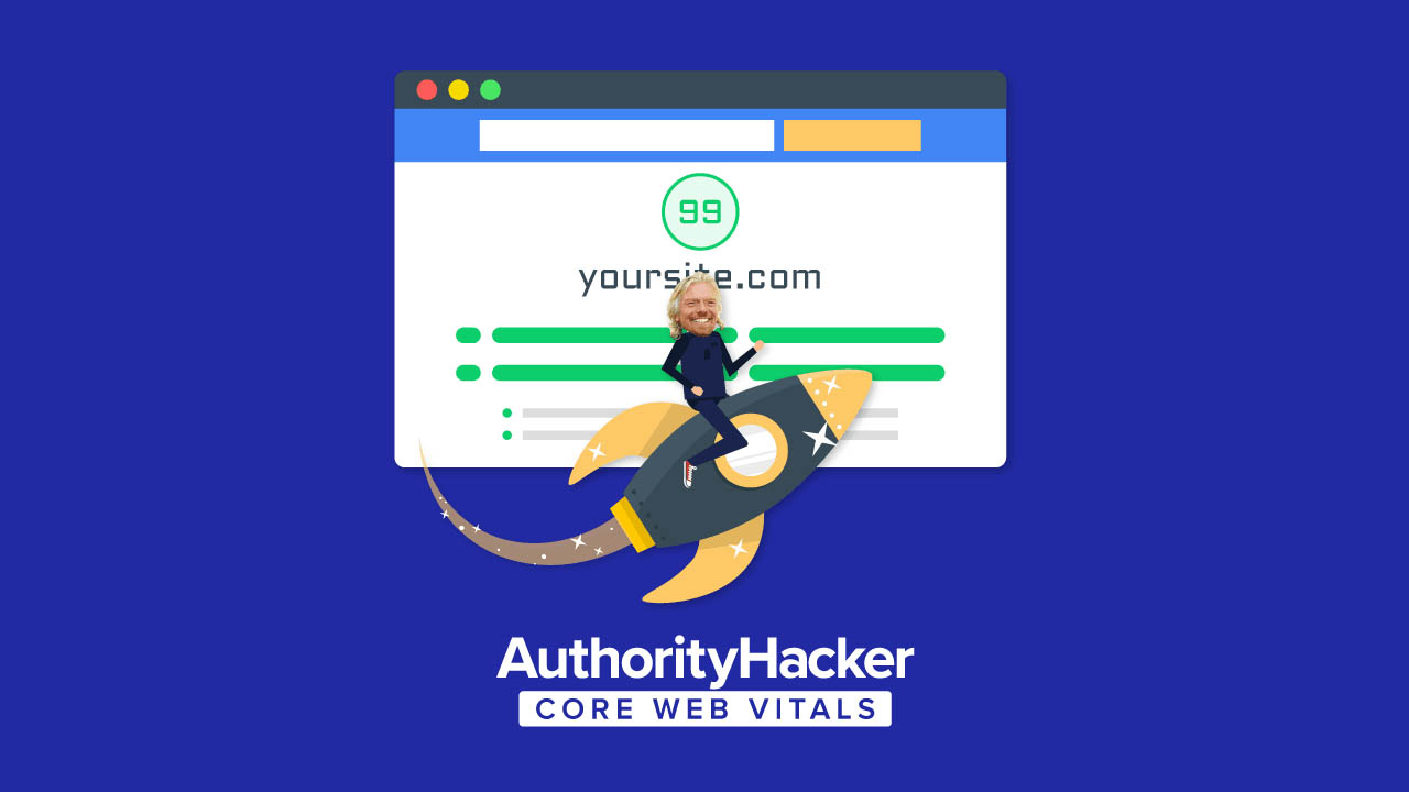 Authority Hacker – Core Web Vitals