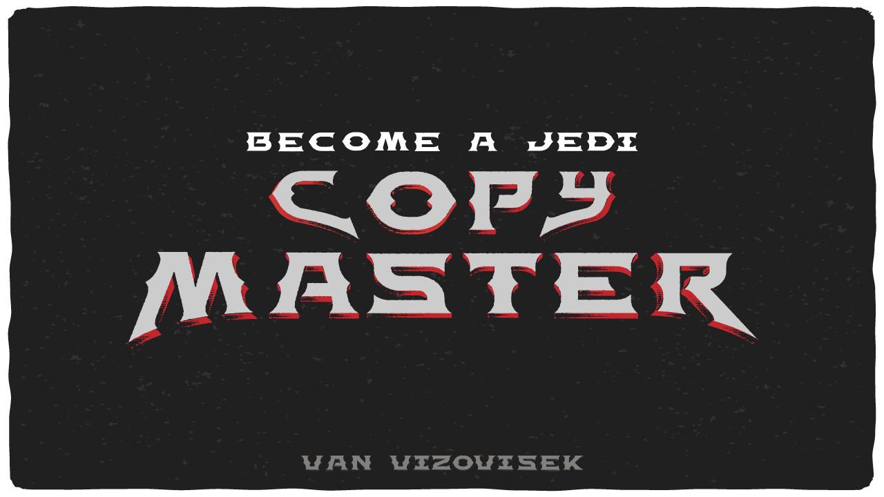 Van Vizovisek – Become a Jedi Copy Master