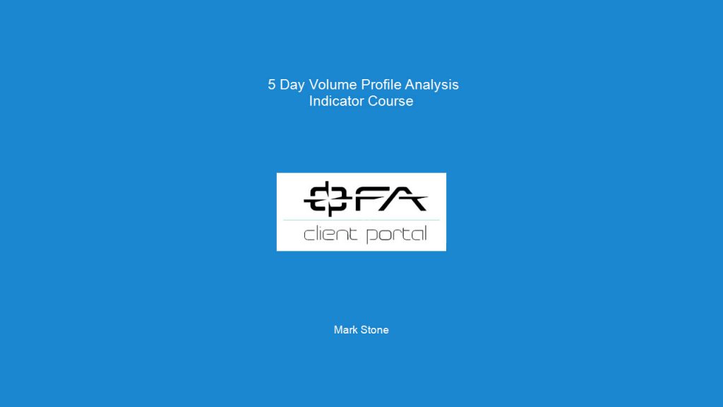 Mark Stone – 5 Day Volume Profile Analysis Course