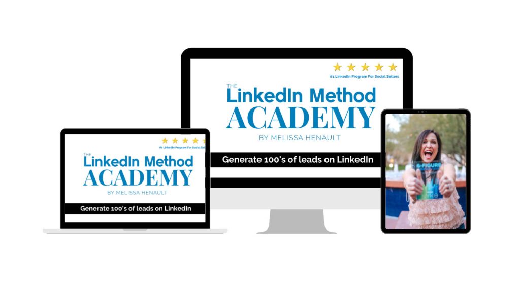 Melissa Henault – The LinkedIn Method Academy