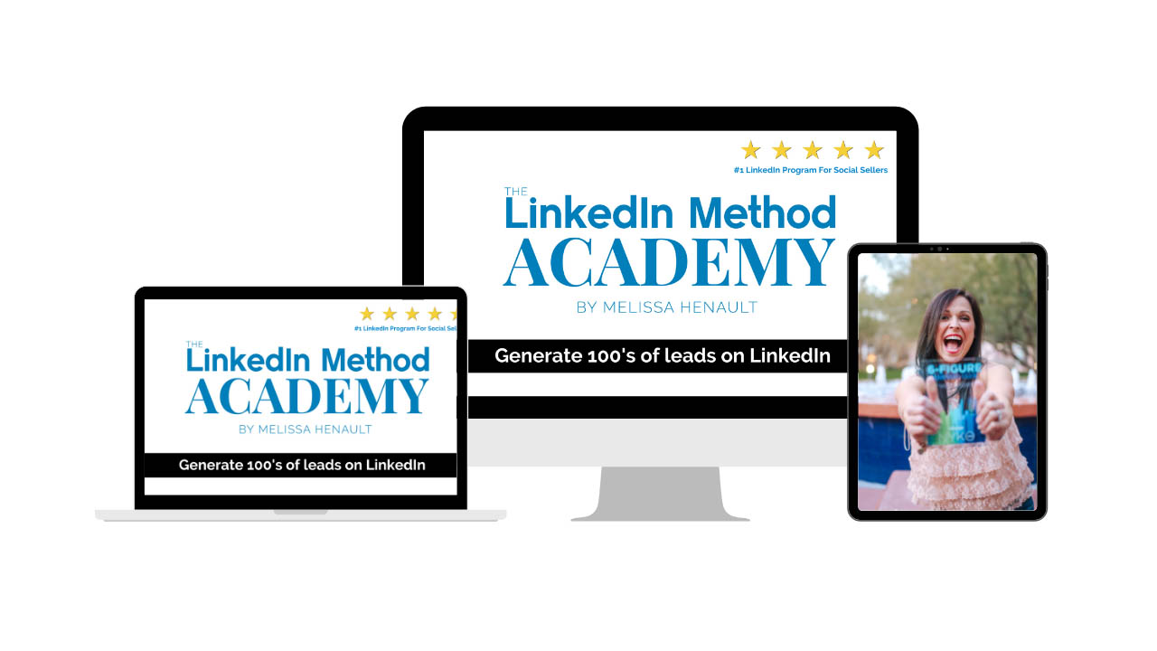 Melissa Henault – The LinkedIn Method Academy