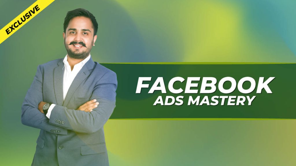 Saurav Jain – Facebook Ads Mastery