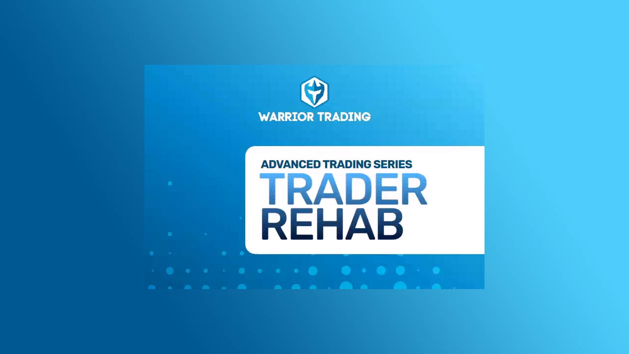 Warrior Trading – Trader Rehab – Warrior Pro