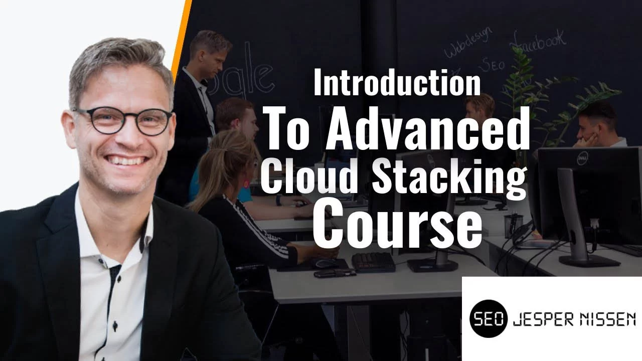 Jesper Nissen – Advanced Cloud Stacking SEO Course
