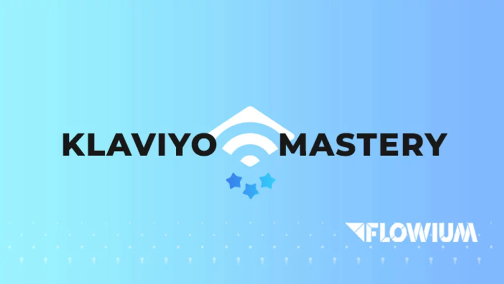 Andriy Boychuk – Flowium – Klaviyo Mastery 2.0