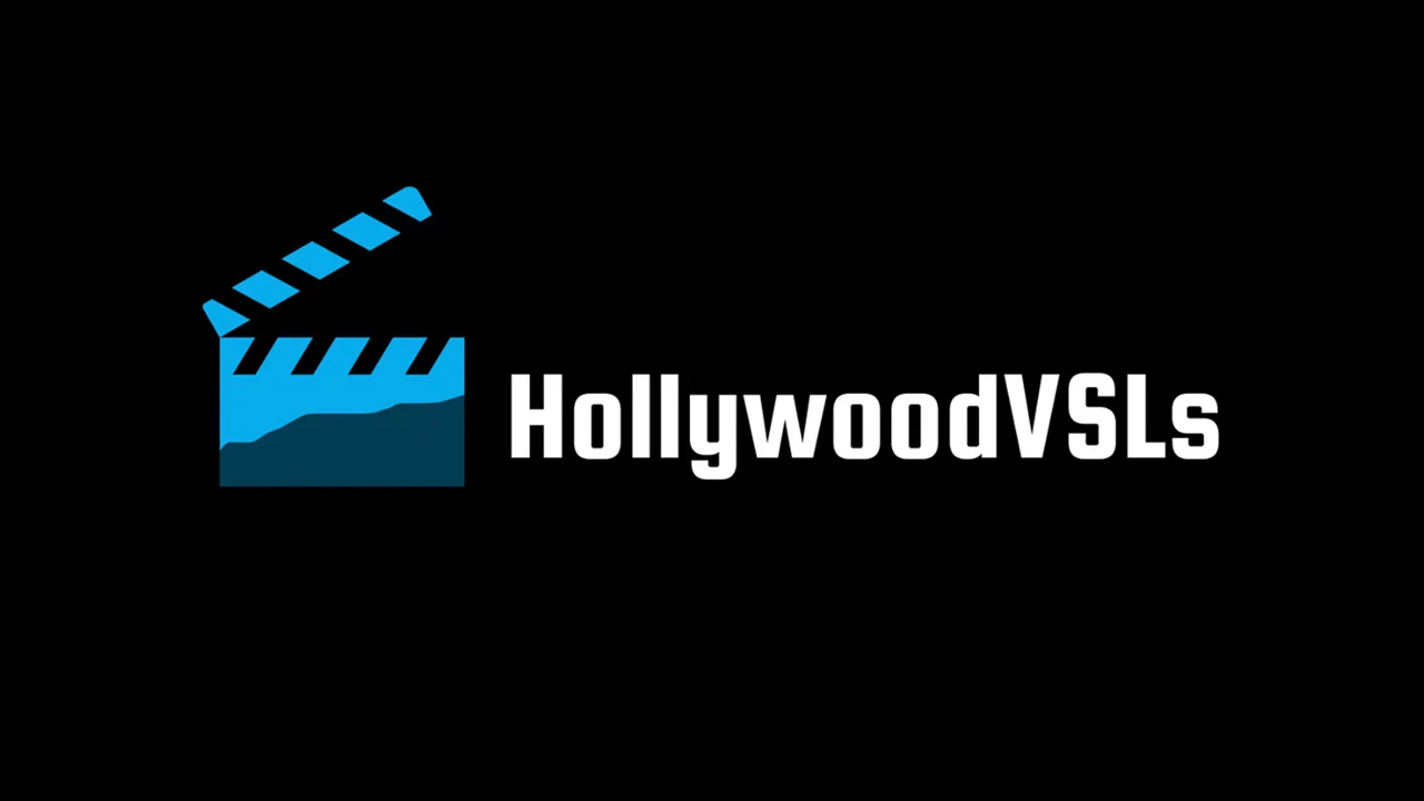 Hollywood VSLs — Eliminate Competition And Maximize Sales