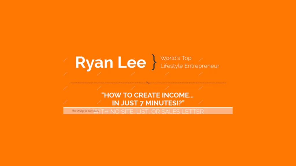 Ryan Lee – 7 Minute Income