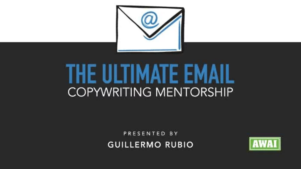 Guillermo Rubio (Awai) – The Ultimate Email Copywriting Mentorship , Certification