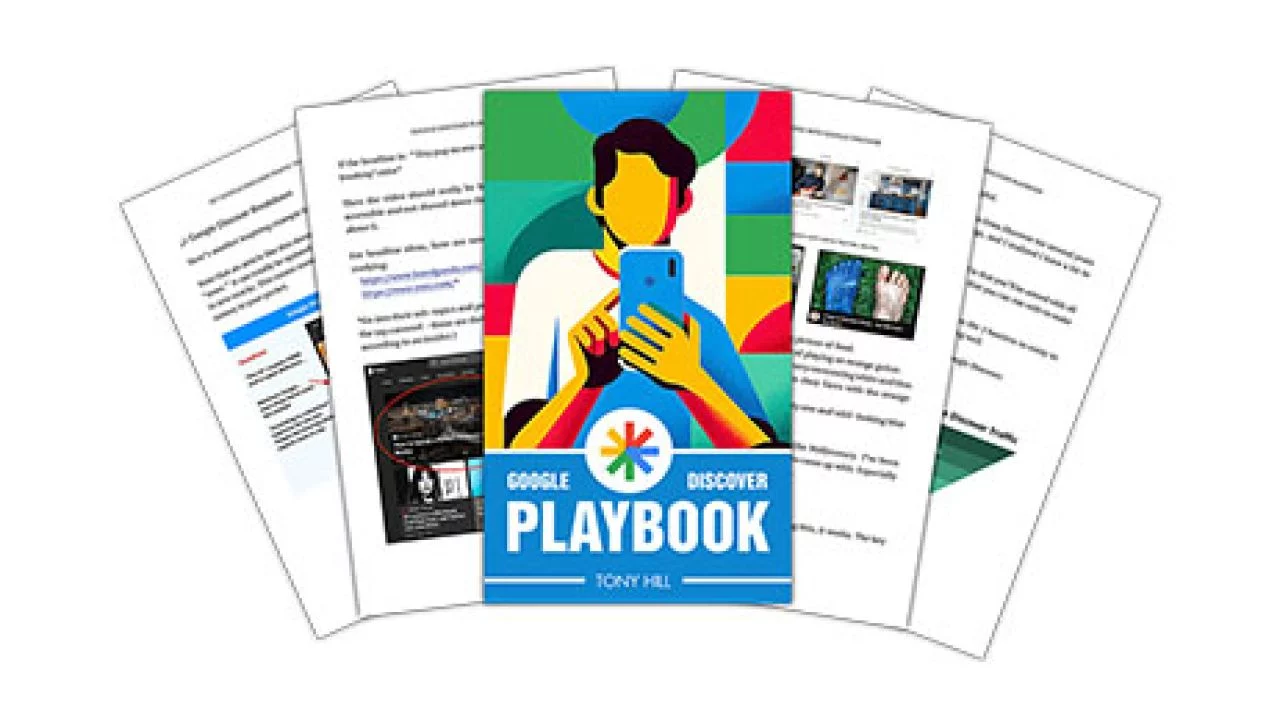 Tony Hill – Google Discover Playbook