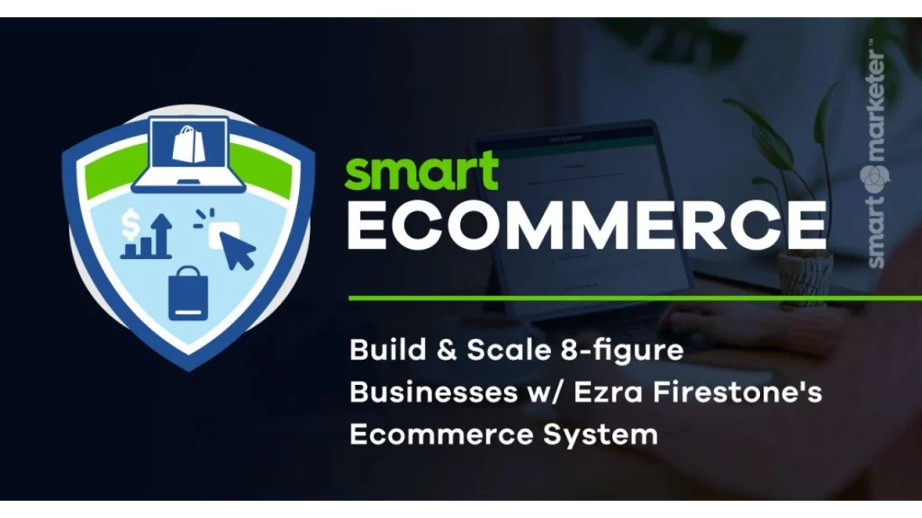 Ezra Firestone – Smart Ecommerce