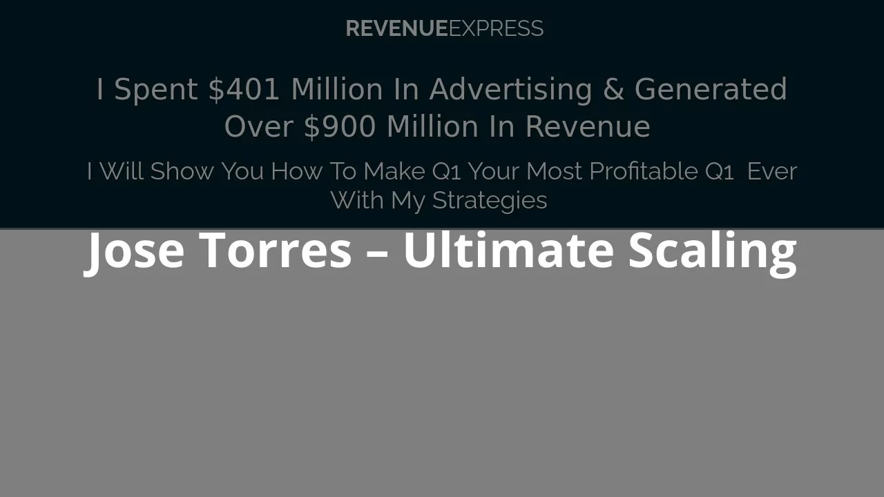 Jose Torres – Ultimate Scaling