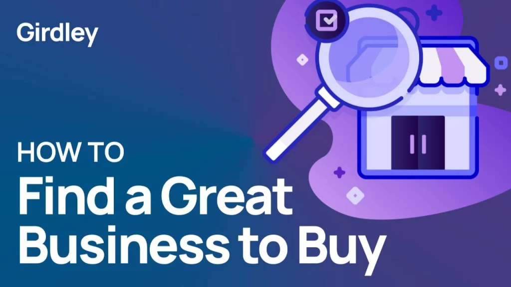 Michael Girdley – How To Find A Great Business To Buy