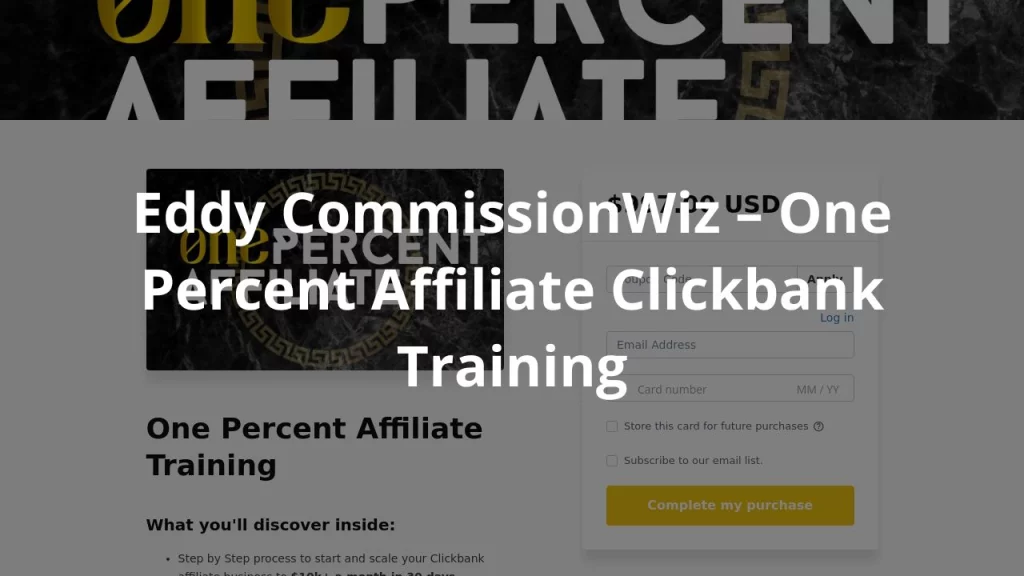 Eddy CommissionWiz – One Percent Affiliate Clickbank Training