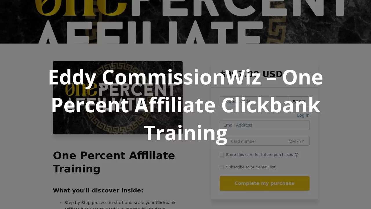 Eddy CommissionWiz – One Percent Affiliate Clickbank Training