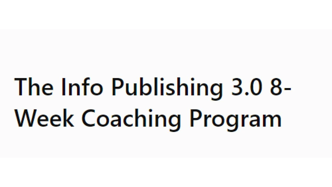Duston Mcgroarty – The Info Publishing 3.0 8-Week Coaching Program