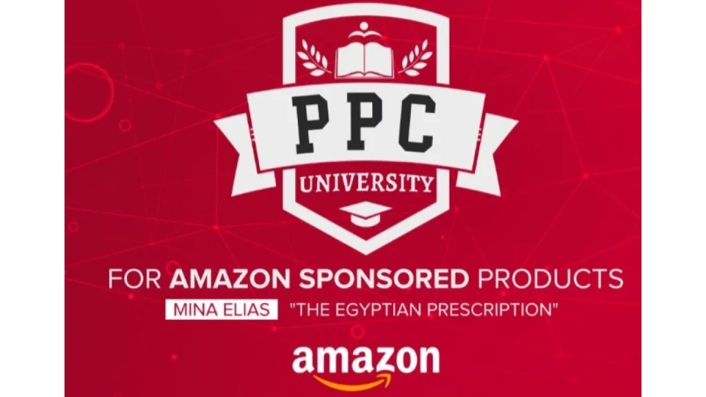 PPC University by Mina Elias: The Insider’s Guide to Mastering Amazon Ads