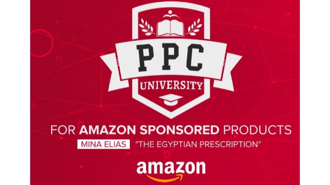PPC University by Mina Elias: The Insider’s Guide to Mastering Amazon Ads
