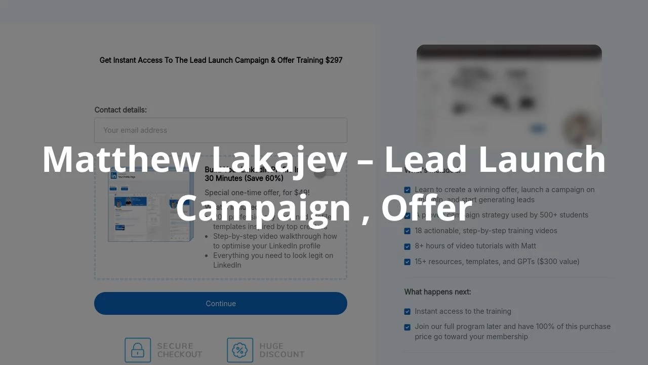 Matthew Lakajev – Lead Launch Campaign , Offer