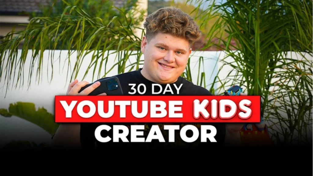 30 Day Youtube Kids Creator