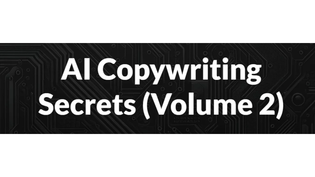 Drop Dead Copy – AI Copywriting Secrets (Volume 2)