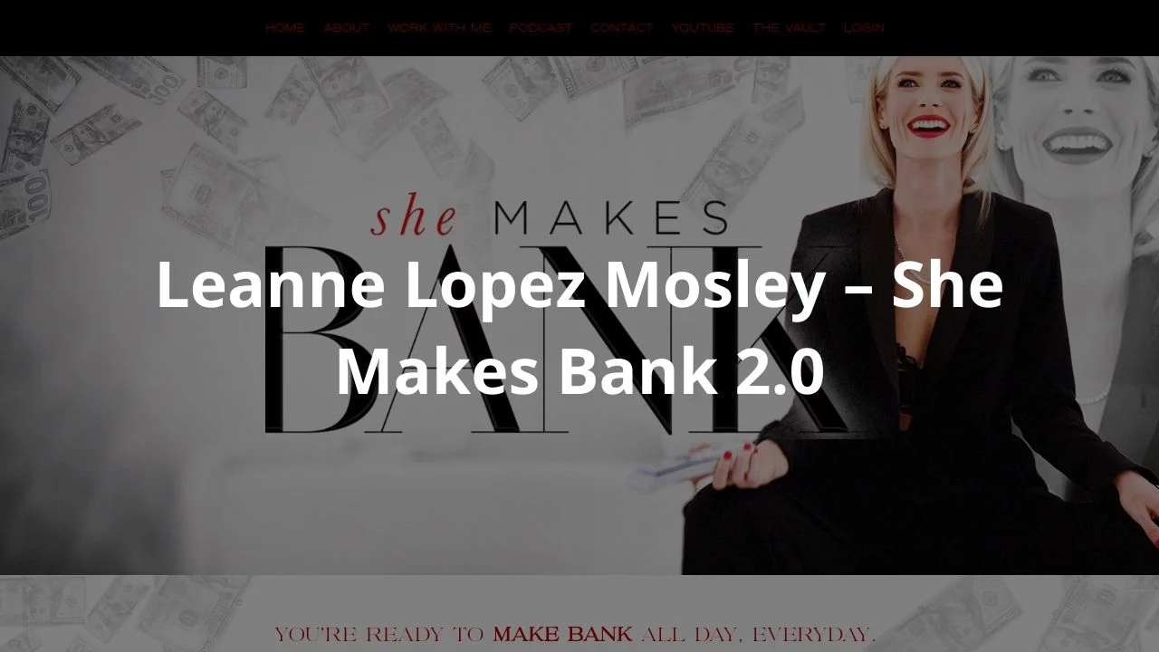 Leanne Lopez Mosley – She Makes Bank 2.0