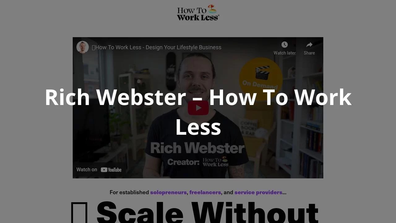 Rich Webster – How To Work Less