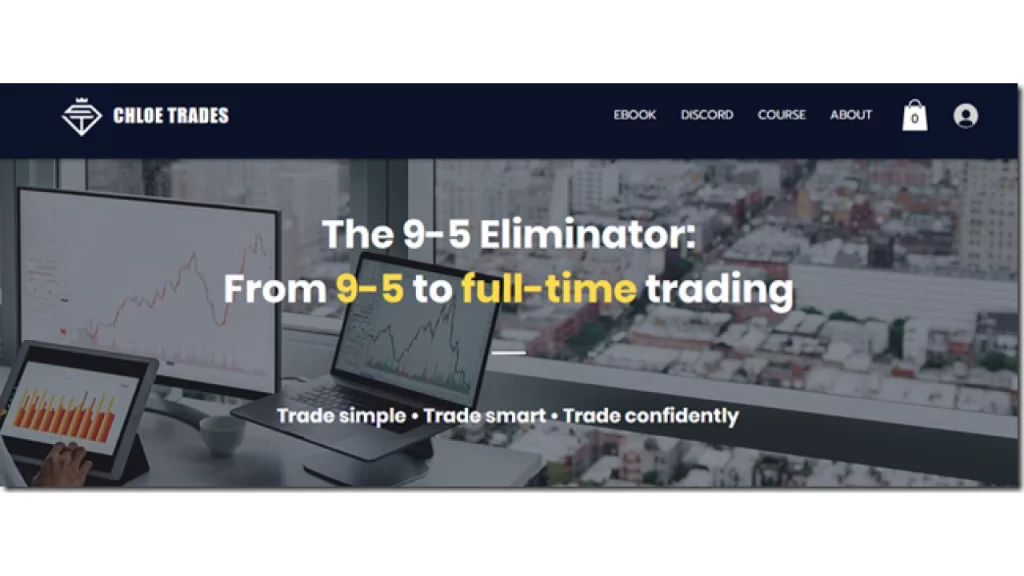 Chloe Trades – The 9-5 Eliminator