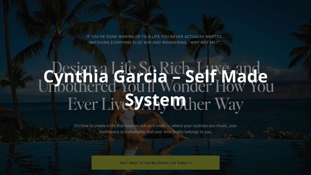 Cynthia Garcia – Self Made System