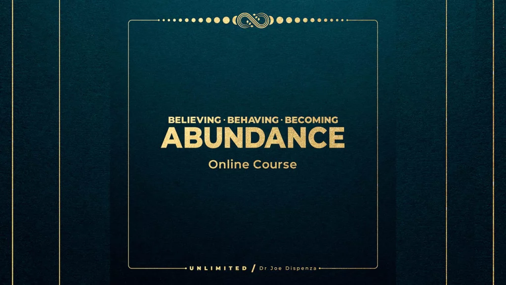 Dr. Joe Dispenza – Unlimited Abundance Bundle