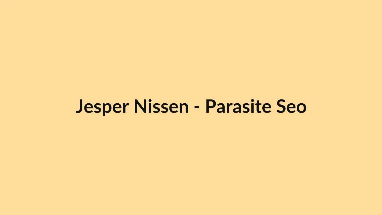 Jesper Nissen – Parasite Seo