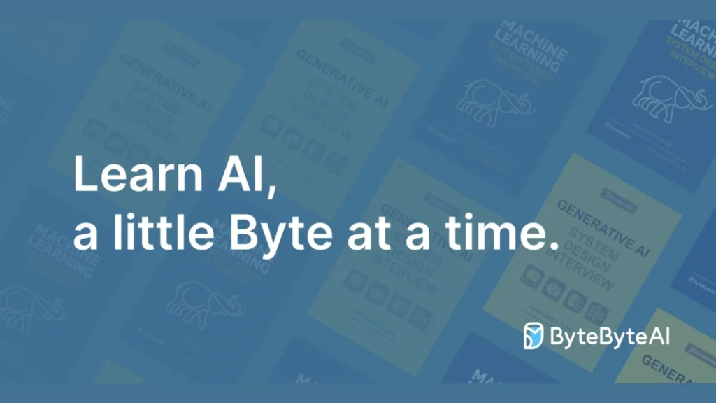 ByteByteAI – Learn by Doing. Become an AI Engineer