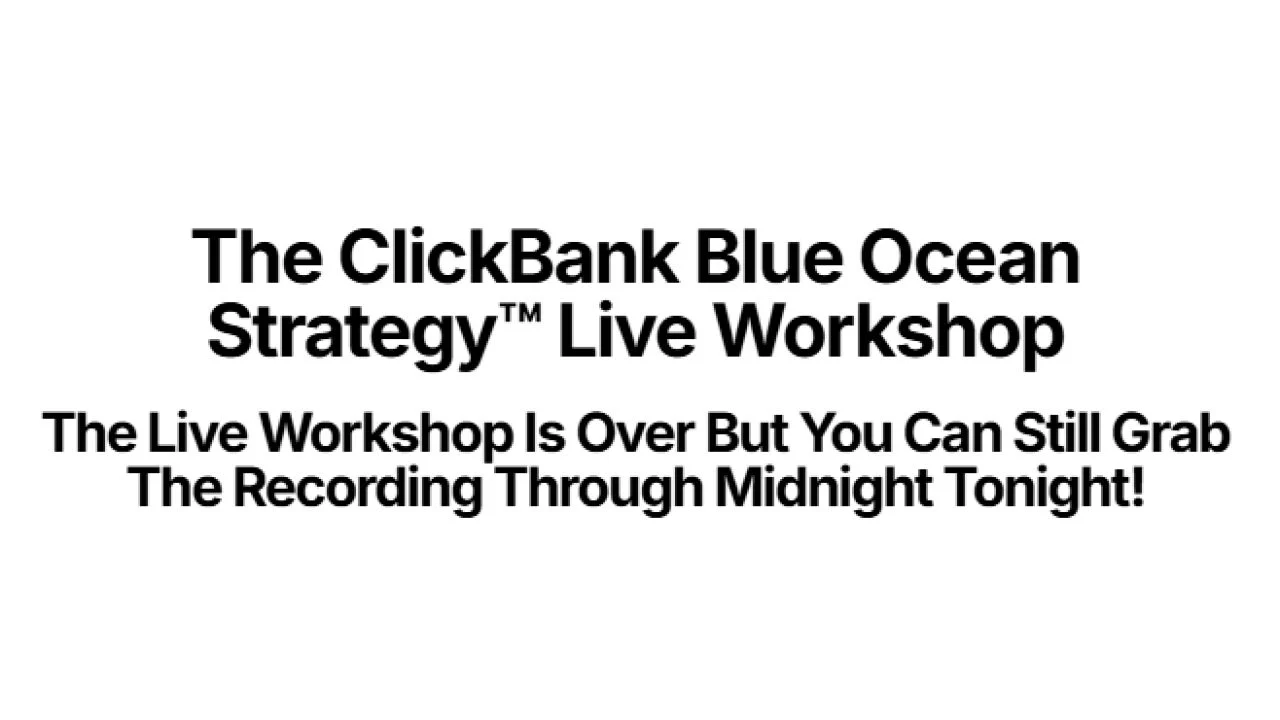 Duston McGroarty – The ClickBank Blue Ocean Strategy™ Live Workshop