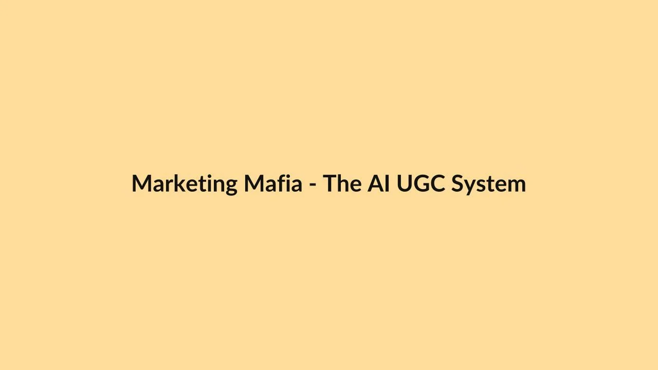 Marketing Mafia – The AI UGC System