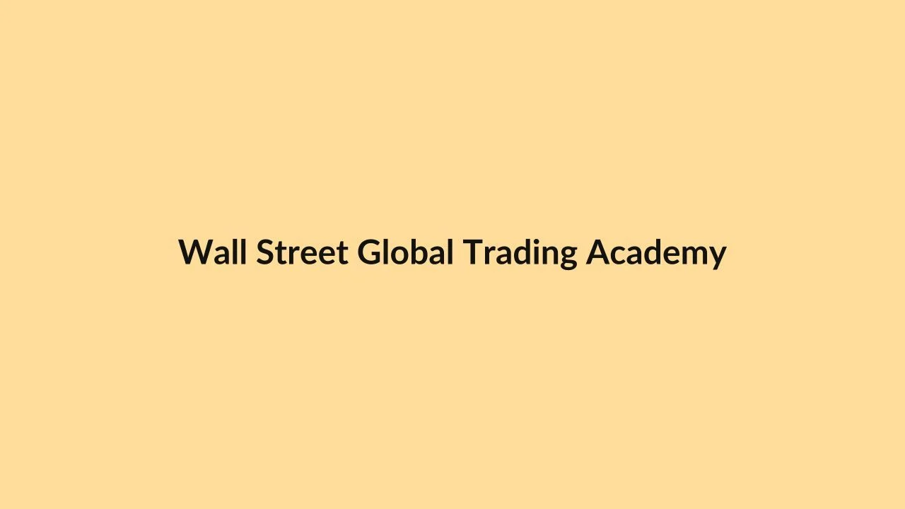 Wall Street Global Trading Academy